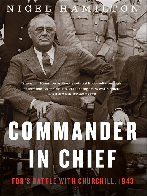 Title details for Commander In Chief by Nigel Hamilton - Wait list